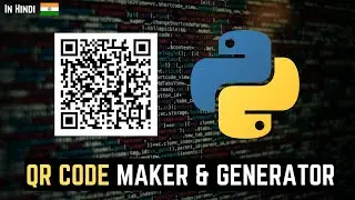 How to Create QR Code Generator in Python | Python Project