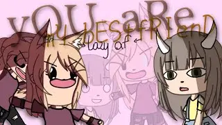 yOu aRE mY bEStfRIenD (meme?) Shiep-post ✓ lazy birthday gift ✓ Gacha Life