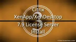 Citrix XenApp/XenDesktop 7.9 License Server Install