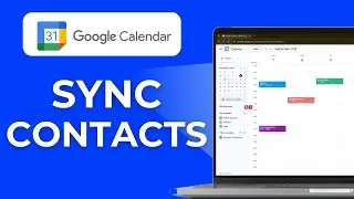 How To Sync Contacts Birthdays With Google Calendar Step by Step Guide