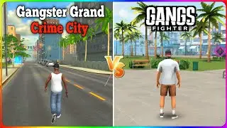 Gangs Fighter vs Gangstar Grand Crime City Compare