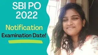 SBI PO Notification & Examination Date 2022