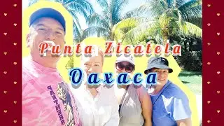 Punta Zicatela, Oaxaca. En familia.
