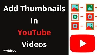 How to Add Thumbnail On YouTube Video