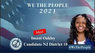 We The People - Imani Oakley - Delegate NJ, District 10