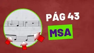 AULA 9️⃣. MSA ccb. Pág 43. Leitura Rítmica.