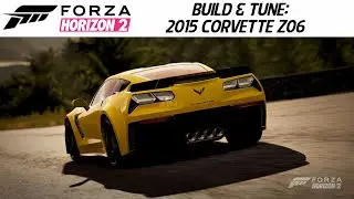Forza Horizon 2 - Build & Tune: 2015 Corvette Z06