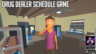 Drug Dealer Schedule (Part 2) Android Gameplay