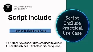 Script Include Practical Use case | Most important Scenario based Question