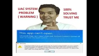 How to install Xampp 100% Solve UAC problem || This app can't open || Windows 10 and others || Hindi