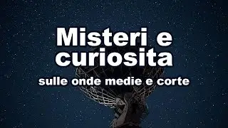 Radioascolto - Misteri e curiosita sulle onde medie e corte