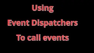 EVENT DISPATCHERS UNREAL ENGINE 5 HORROR GAME TUTORIAL