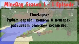 MineDay LP - Season#1 - Episode#1 