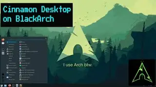 Cinnamon Desktop Install on BlackArch Linux