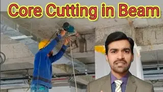 Core Cutting in RCC beam,