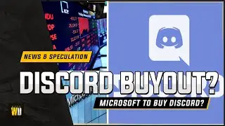 Microsoft buying Discord? Discord Acquisition Being Discussed! 📰