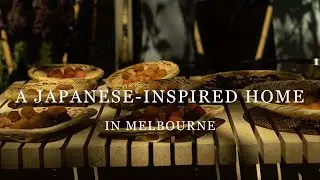 A Japanese-Inspired house in Melbourne | FUJIFILM VLOG