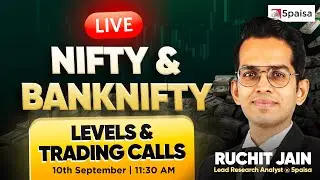 Live Trading Today - NIFTY & BANK NIFTY Levels: 10-September-2024 | Ruchit ki Rai