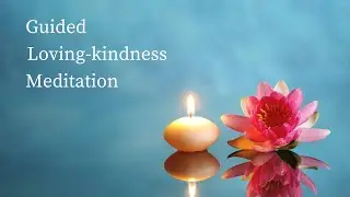 Loving kindness meditation 15 min