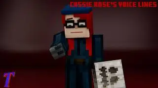 Cassie Rose's Voice Lines - MCSM Animation