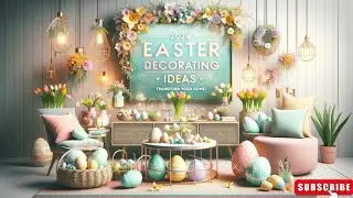 DIY Easter Home Decor Trends 2024