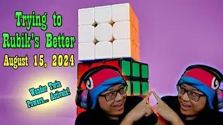 Trying to Rubik's Better - August 15, 2024