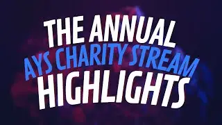 Charity Stream Highlights 2022