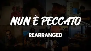 NUN È PECCATO (it's not a sin) - REARRANGED