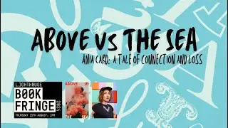 Above Us The Sea: a tale of connection and loss