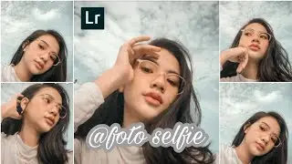 LR || Edit foto Selfie ala selebgram-Lightroom Mobile