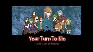 ПРОХОДИМ ЮТТД! (Your Turn to Die) СТРИМЧИИИК.