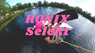 BOARD TALKS - RONIX SELEKT / Review