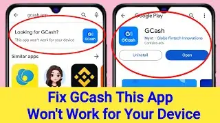 Fix Gcash This App Won't Work for Your Device 2024 | Gcash This Phone isn’t Compatible with this app