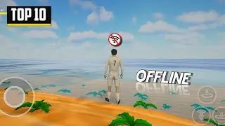 TOP 10 BEST NEW OFFLINE MOBILE GAMES FOR ANDROID IN 2024 PART 10