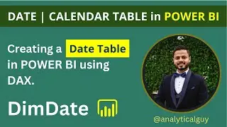 Step-by-Step Guide: Creating a Date Table in Power BI | Everything about Date table in 15 minutes