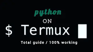 How to install latest Python version 3 on Termux Terminal 