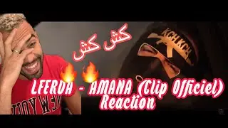 LFERDA - AMANA (Clip Officiel) Reaction كش كش 🔥🔥