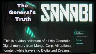 #SANABI General's Truth [Digital Memories]