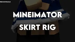 Skirt RIG || MINE IMATOR RIG *FREE DOWNLOAD*