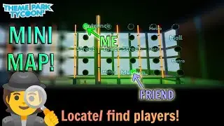 Minimap! (Locate players in your park!) | Theme Park Tycoon 2