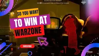 So You Want To Win At Warzone