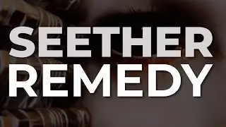 Seether - Remedy (Official Audio)