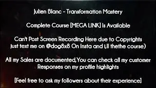 Julien Blanc course - Transformation Mastery download