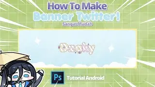 TUTORIAL BANNER TWITER ON ANDROID | TUTORIAL ANDROID