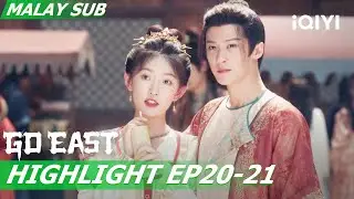 😼Saingan cinta Yuan Mo akhirnya pergi | Go East 四方馆 EP20-21 | iQIYI Malaysia