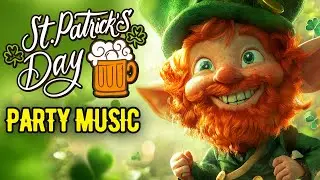 St Patrick's Day Party Music - Irish Music Collection 2025