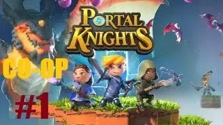 THE CO-OP ADVENTURE! // Portal Knights - Part 1