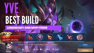 Yve | Best Build 2021 | Mobile Legends | MLBB | MVP and Legendary Item Build
