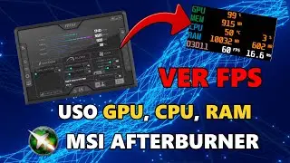 Cómo Ver los FPS de tus Juegos con MSI Afterburner | Guía Paso a Paso