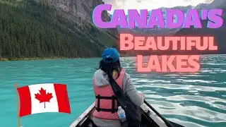 Most Beautiful Lakes in Canada - Must Visit